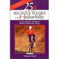 25 Bicycle Tours in the Hudson Valley: Scenic Rides from Saratoga to Northern Westchester Country - Paperback