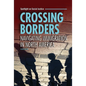 Crossing Borders: Navigating Immigration in North America - Library Binding