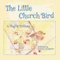 The Little Church Bird - Paperback