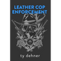 Leather Cop Enforcement - Paperback