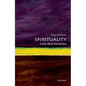 Spirituality: A Very Short Introduction - Paperback