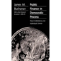 Public Finance in Democratic Process: Fiscal Institutions and Individual Choice - Paperback