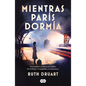 Mientras París Dormía / While Paris Slept - Paperback