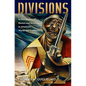 Divisions: A New History of Racism and Resistance in America's World War II Military - Hardcover