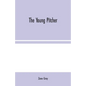 The Young Pitcher - Paperback