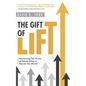 The Gift of Lift: Harnessing the Power of Stewardship to Elevate the World - Hardcover