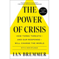 The Power of Crisis: How Three Threats - And Our Response - Will Change the World - Paperback
