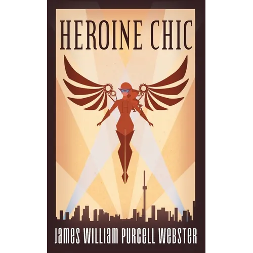 Heroine Chic - Paperback