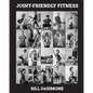 Joint-Friendly Fitness: Your Guide to the Optimal Exercise Program - Paperback