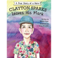 Clayton Sparks Leaves His Mark - Hardcover