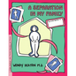 Grow: A Separation in My Family: A Child's Workbook about Parental Separation and Divorce - Hardcover