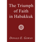 The Triumph of Faith in Habakkuk - Paperback