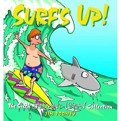 Surf's Up!: The 1994 to 1995 Sherman's Lagoon Collection - Paperback