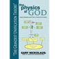 The Physics of God: Quantum Mechanics and All That Is, On Earth As It Is In Heaven - Paperback