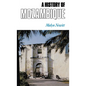A History of Mozambique - Hardcover