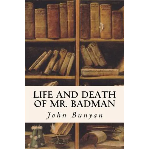 Life and Death of Mr. Badman - Paperback