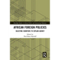 African Foreign Policies: Selecting Signifiers to Explain Agency - Paperback