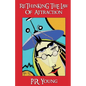 Rethinking The Law of Attraction - Paperback