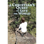 A Christian's Quest to Save the World: Story of the Easter Weekend Freight Trains - Paperback