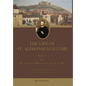 The Life of St. Alphonsus Liguori: Vol. 1 - Hardcover