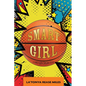 Smart Girl: A First-Gen Origin Story - Paperback