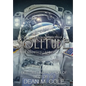 Solitude: A Post-Apocalyptic Thriller (Dimension Space Book One) - Hardcover