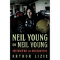 Neil Young on Neil Young: Interviews and Encounters Volume 19 - Paperback