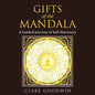 Gifts of the Mandala: A Guided Journey of Self-discovery - Paperback