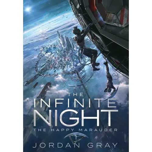 The Infinite Night Book 1: The Happy Marauder - Hardcover