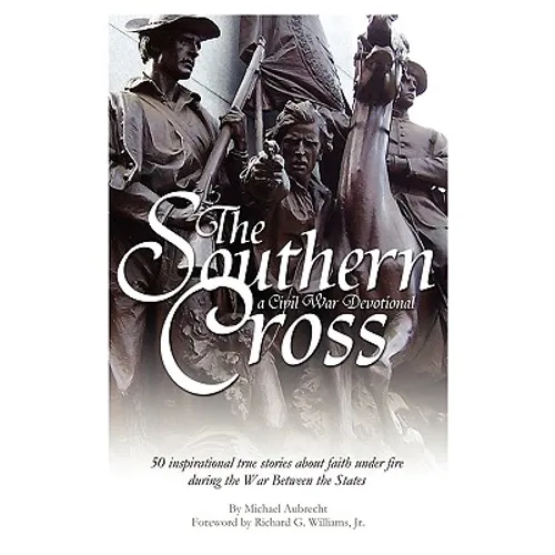 The Southern Cross: A Civil War Devotional - Paperback