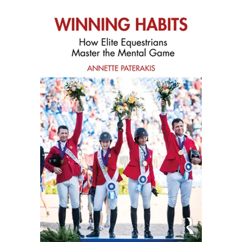 Winning Habits: How Elite Equestrians Master the Mental Game - Paperback