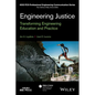 Engineering Justice: Transforming Engineering Education and Practice - Hardcover