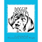 Doggie Doodles: A picture and coloring book of dog breeds. - Paperback