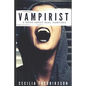 Vampirist: A Book about Real Vampires - Paperback