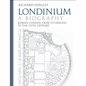 Londinium: A Biography: Roman London from Its Origins to the Fifth Century - Paperback