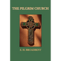 The Pilgrim Church - Paperback