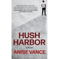 Hush Harbor - Library Binding