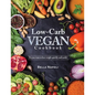 Low-Carb Vegan Cookbook: Do you want to lose weight quickly and easily? - Paperback