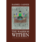 The Warrior Within: A Zealeth's Redemption - Hardcover