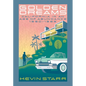 Golden Dreams: California in an Age of Abundance, 1950-1963 - Paperback