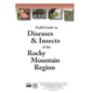 Field Guide to Diseases & Insects of the Rocky Mountain Region - Paperback