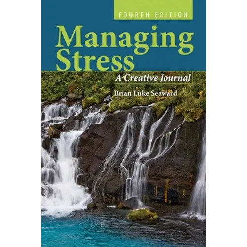 Managing Stress: A Creative Journal: A Creative Journal - Paperback
