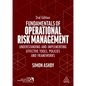 Fundamentals of Operational Risk Management: Understanding and Implementing Effective Tools, Policies and Frameworks - Paperback