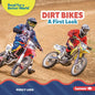 Dirt Bikes: A First Look - Library Binding