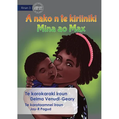 Mina and Max Go to the Clinic - A nako n te kiriiniki Mina ao Max (Te Kiribati) - Paperback