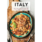 Italy: The Ultimate Cookbook - Hardcover