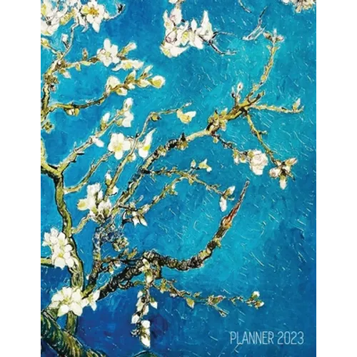Vincent Van Gogh Planner 2023: Almond Blossom Painting Artistic Post-Impressionism Art Organizer: January-December (12 Months) - Paperback