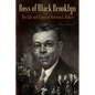 Boss of Black Brooklyn: The Life and Times of Bertram L. Baker - Paperback