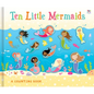 Ten Little Mermaids - Hardcover