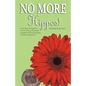 No More Hippos!: A Memoir of Hope for Wives Whose Husbands Struggle with Pornography or Sexual Addiction - Paperback